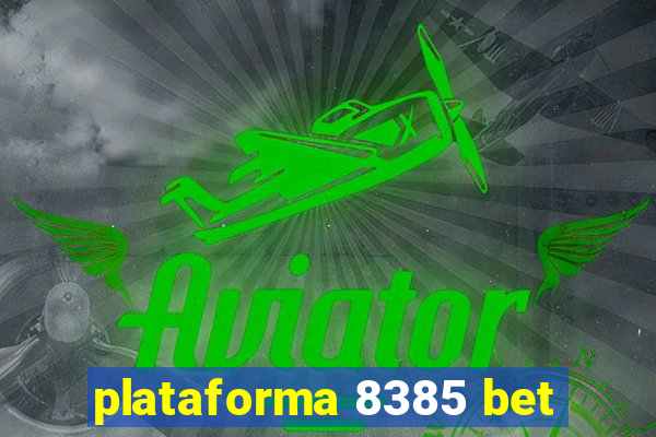 plataforma 8385 bet